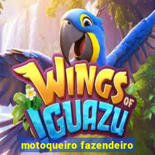 motoqueiro fazendeiro