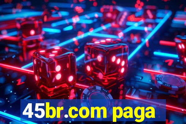 45br.com paga