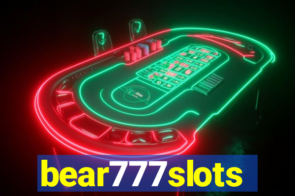 bear777slots