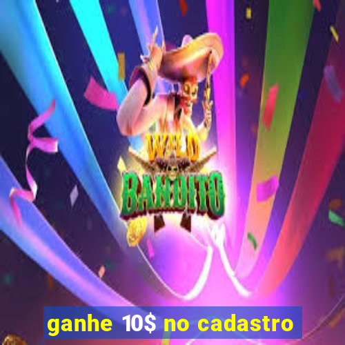 ganhe 10$ no cadastro