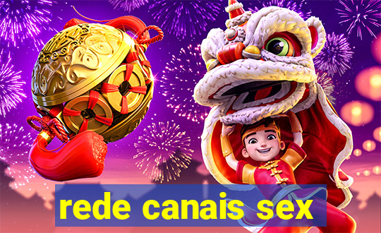 rede canais sex