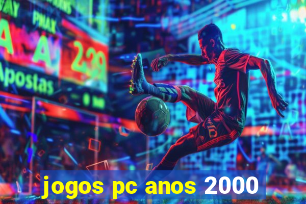 jogos pc anos 2000