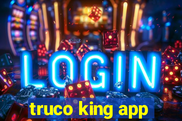 truco king app