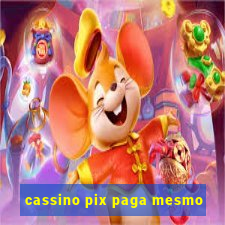 cassino pix paga mesmo