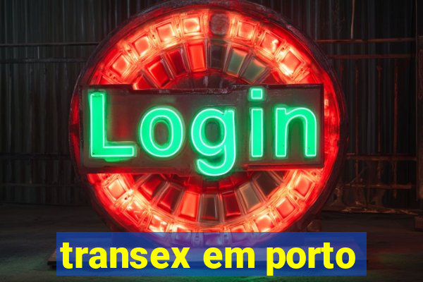 transex em porto