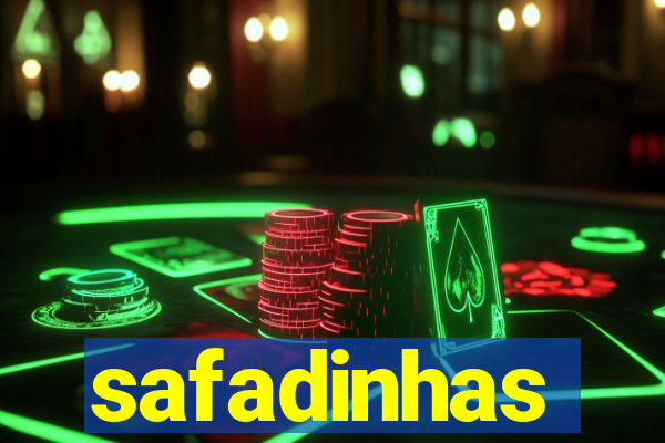 safadinhas