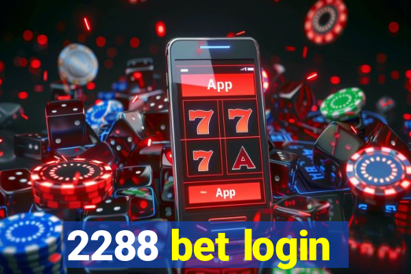 2288 bet login