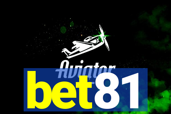 bet81