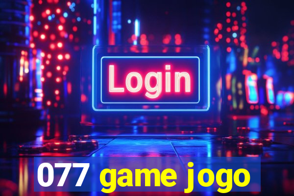 077 game jogo