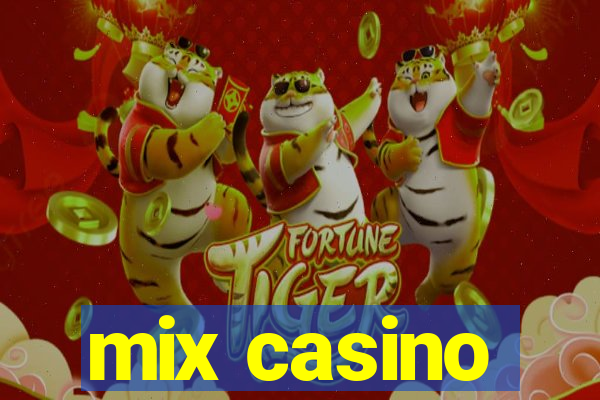 mix casino