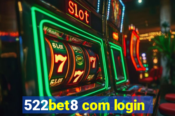 522bet8 com login