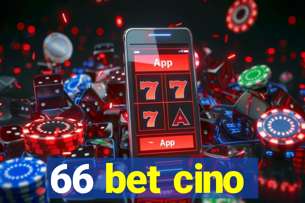 66 bet cino