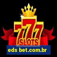 eds bet.com.br