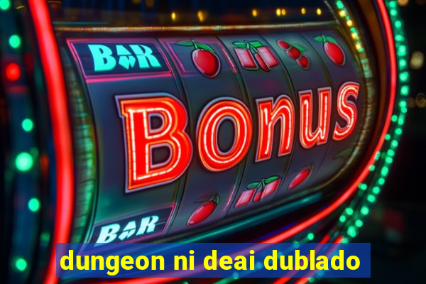 dungeon ni deai dublado