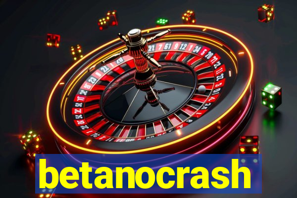 betanocrash