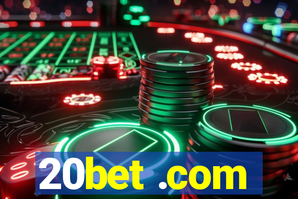 20bet .com