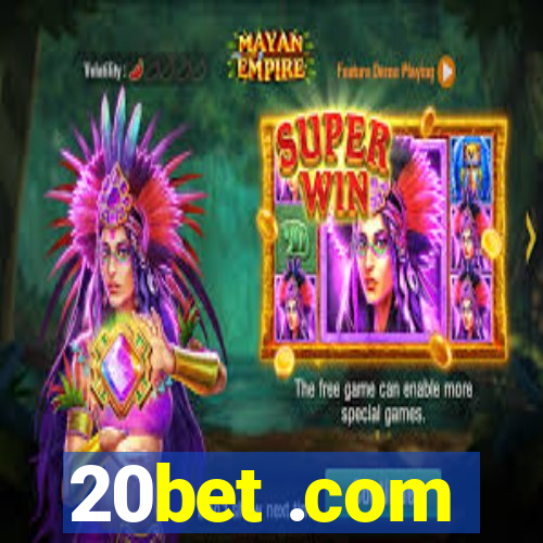 20bet .com