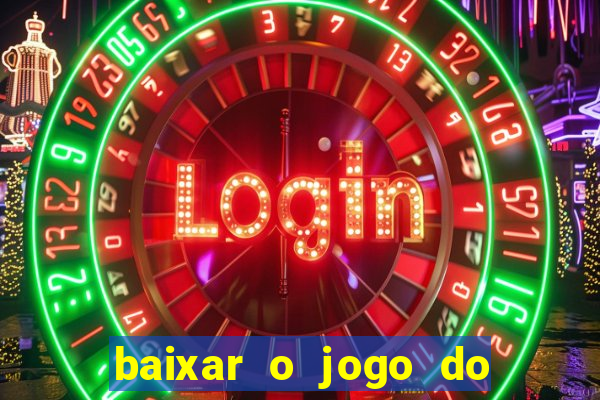 baixar o jogo do candy crush