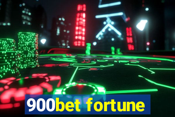 900bet fortune