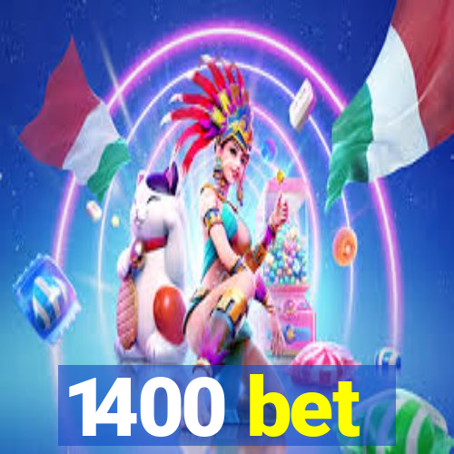 1400 bet