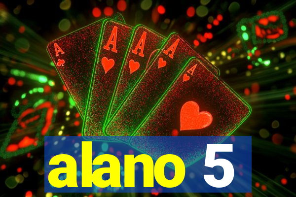 alano 5