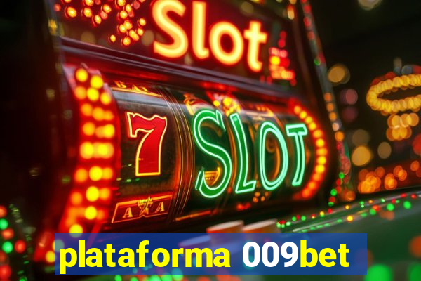 plataforma 009bet