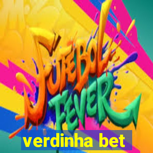 verdinha bet