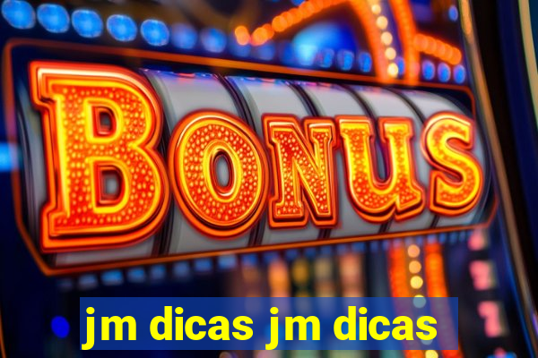 jm dicas jm dicas