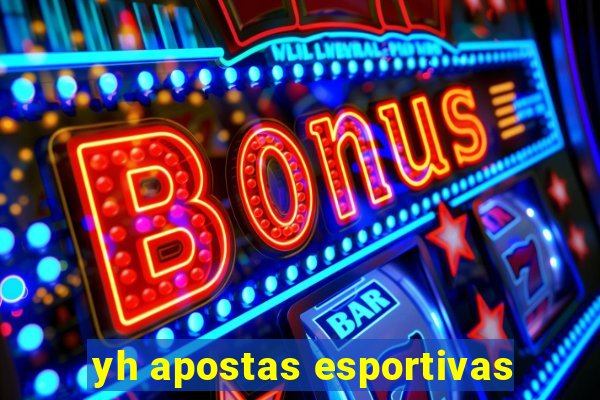 yh apostas esportivas