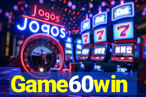 Game60win