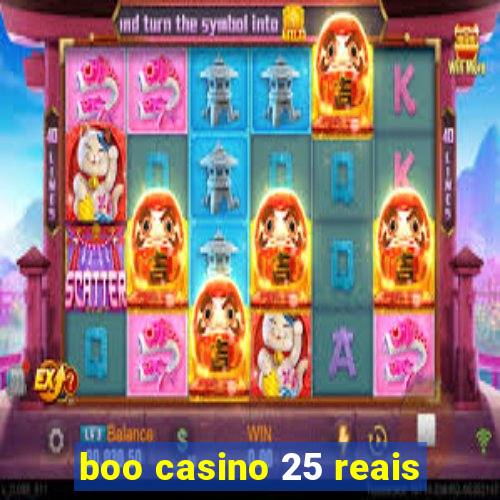 boo casino 25 reais