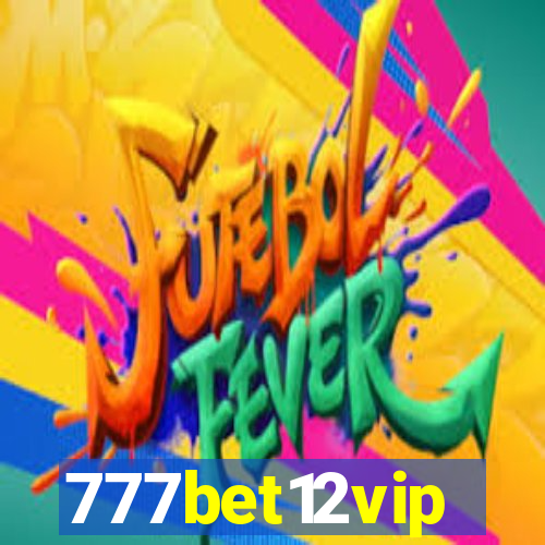 777bet12vip