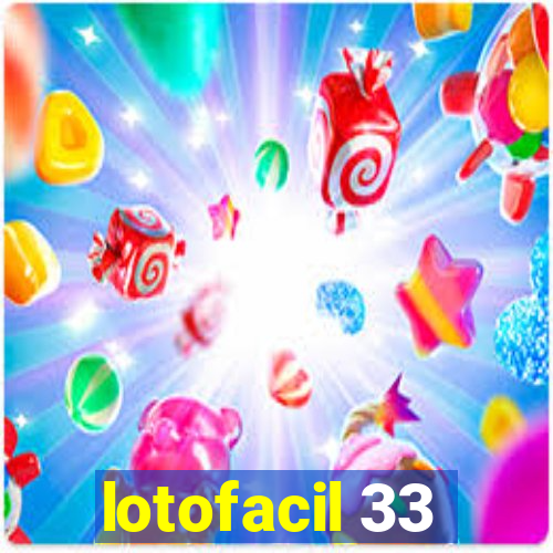 lotofacil 33