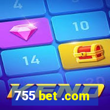 755 bet .com