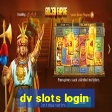 dv slots login