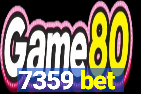 7359 bet