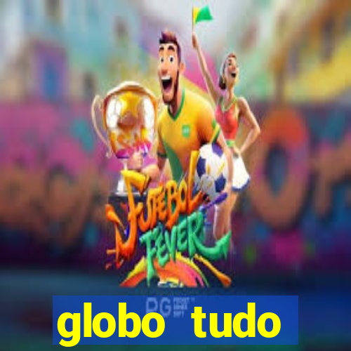 globo tudo absolutamente sobre esporte