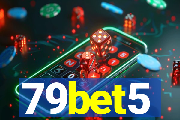 79bet5