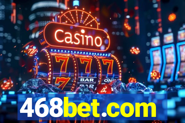 468bet.com