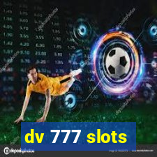 dv 777 slots