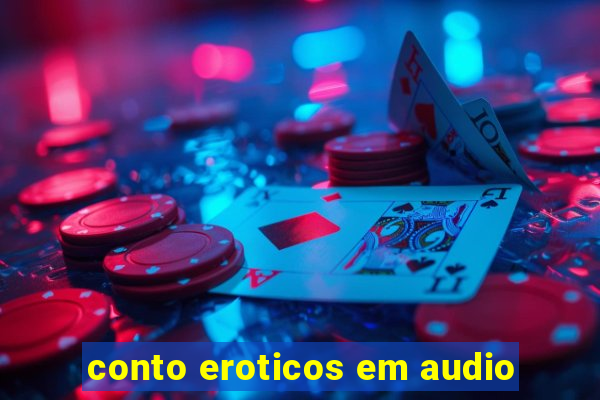 conto eroticos em audio