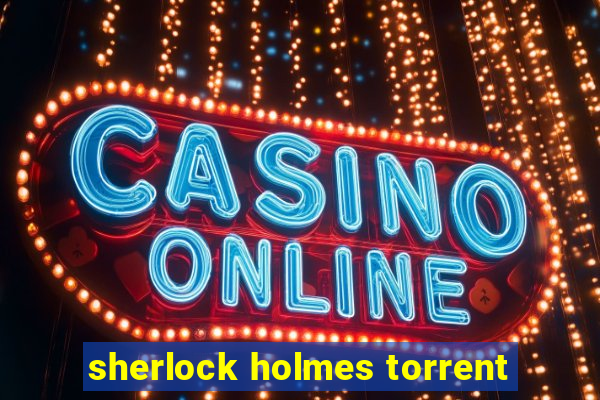 sherlock holmes torrent