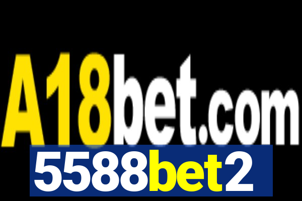 5588bet2