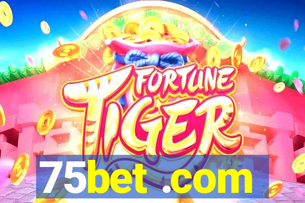 75bet .com