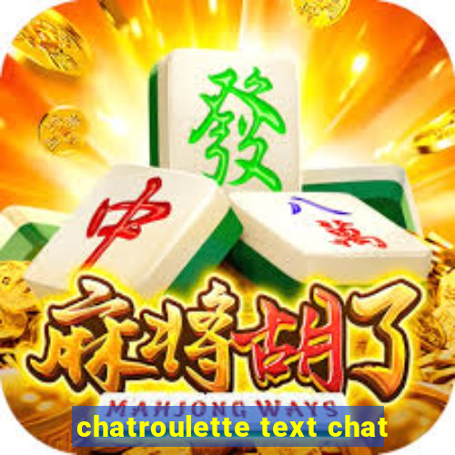 chatroulette text chat