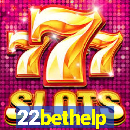 22bethelp