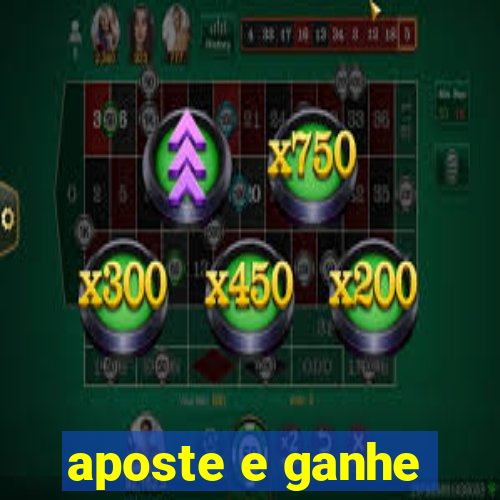 aposte e ganhe