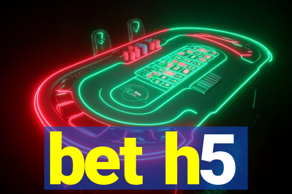 bet h5