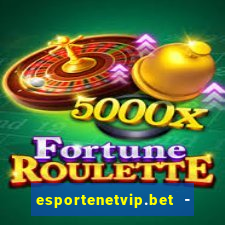 esportenetvip.bet - apostas online