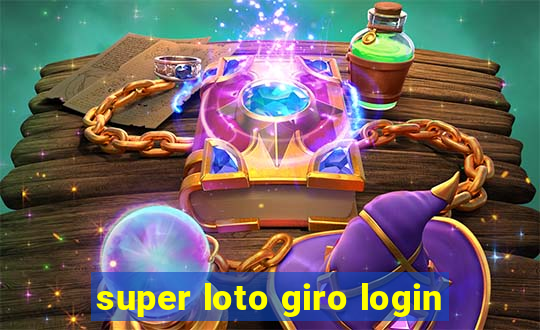 super loto giro login